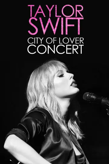 Постер к фильму "Taylor Swift City of Lover Concert" #1096809