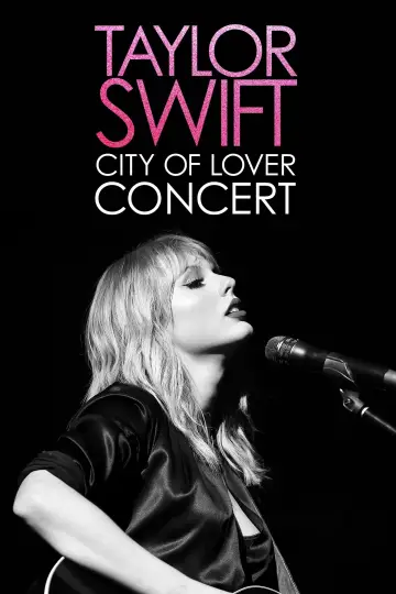 Постер к фильму "Taylor Swift City of Lover Concert" #1096810