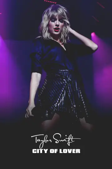Постер к фильму "Taylor Swift City of Lover Concert" #1652448
