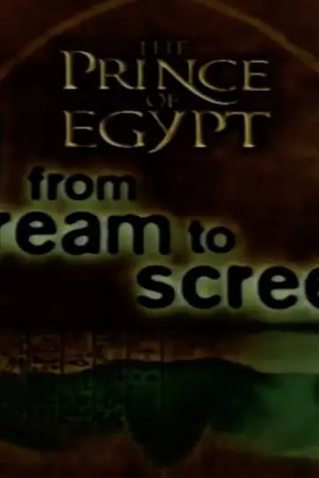 The Prince of Egypt: From Dream to Screen постер