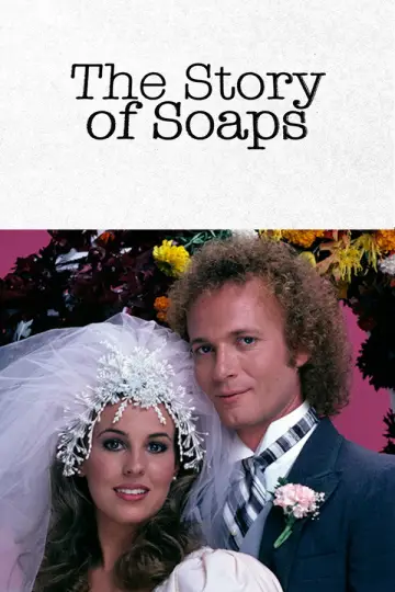 The Story of Soaps постер