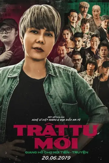 Постер к фильму "Giang Hồ Chợ Mới Tiền Truyền - Trật Tự Mới" #1146330