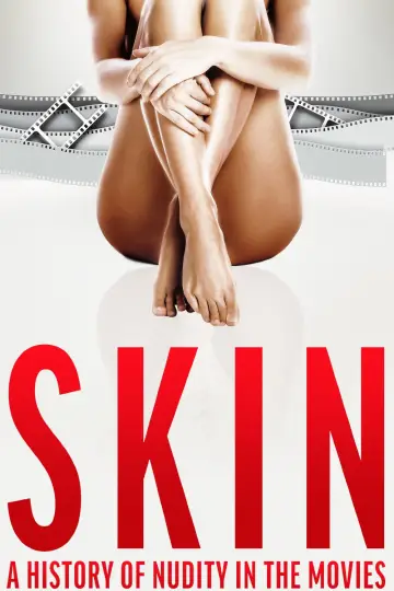Постер к фильму "Skin: A History of Nudity in the Movies" #1783697