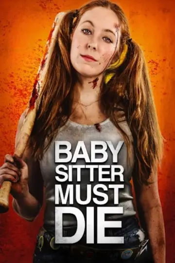 Постер к фильму "Babysitter Must Die" #381232