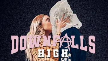 Задник к фильму "Downfalls High" #1103979