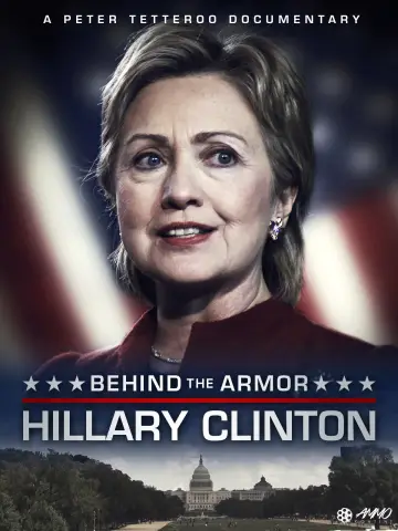 Постер к фильму "Hillary Clinton Behind the Armor" #983189