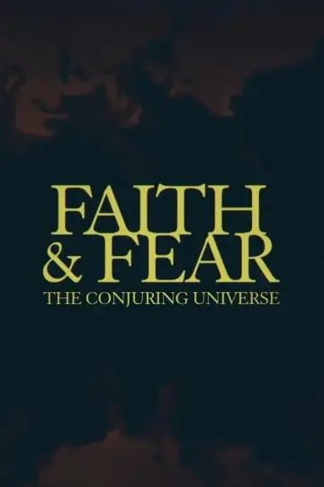 Faith & Fear: The Conjuring Universe постер
