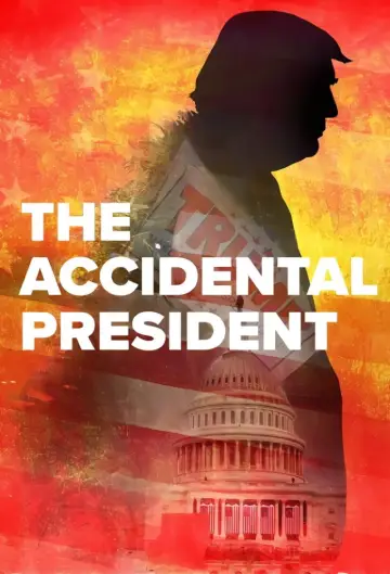 The Accidental President постер