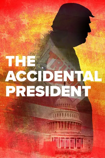 Постер к фильму "The Accidental President" #1066586