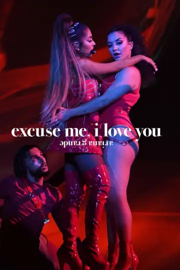 Постер к фильму "Ариана Гранде: excuse me, i love you" #1084200