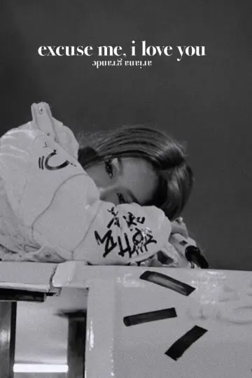Постер к фильму "Ариана Гранде: excuse me, i love you" #1084204