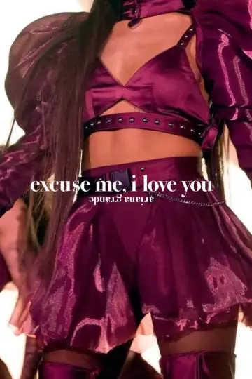 Постер к фильму "Ариана Гранде: excuse me, i love you" #1084207