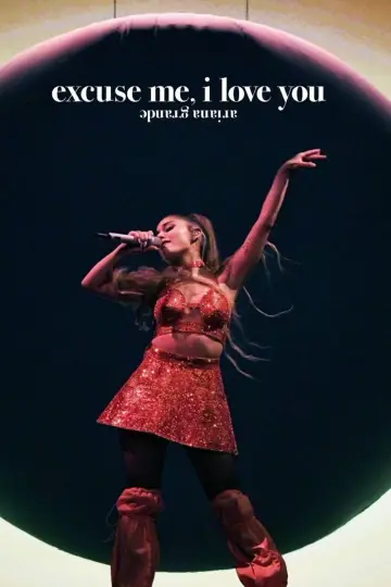 Постер к фильму "Ариана Гранде: excuse me, i love you" #1084208