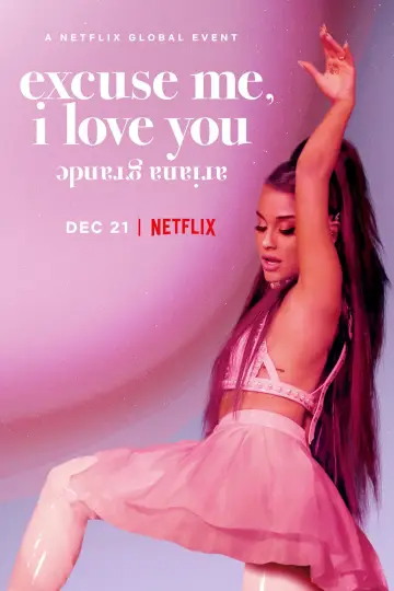 Постер к фильму "Ариана Гранде: excuse me, i love you" #119433