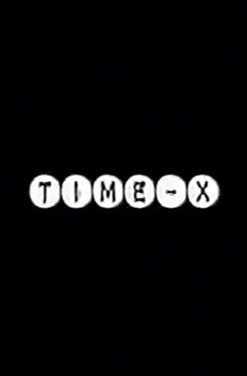 Постер к фильму "TIME-X" #1171592