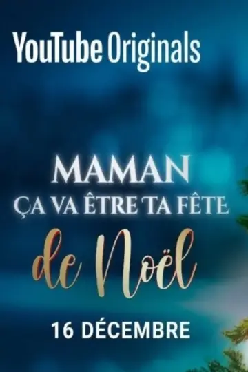 Maman ça va être ta fête... de Noël ! постер