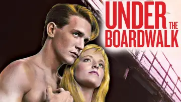 Задник к фильму "Under the Boardwalk" #1096279