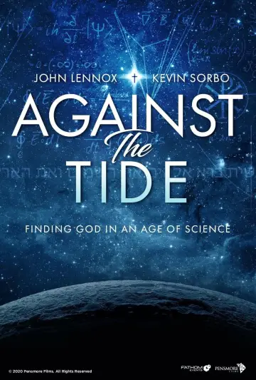 Against the Tide: Finding God in an Age of Science постер