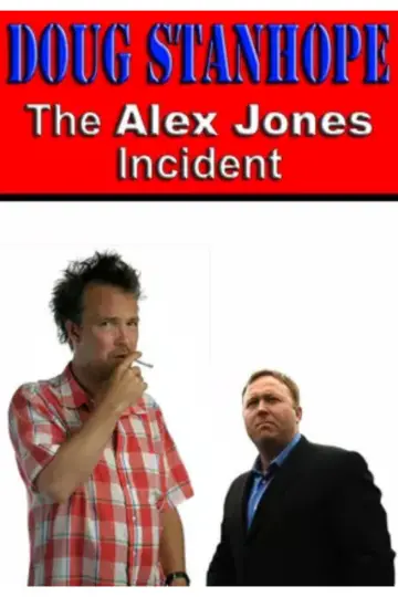 Постер к фильму "Doug Stanhope: The Alex Jones Incident" #1148831