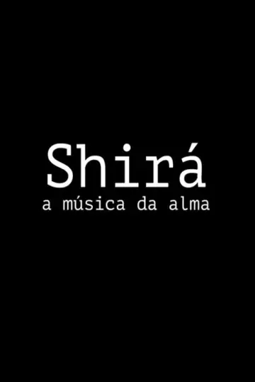 Постер к фильму "Shirá: A Música da Alma" #1146060