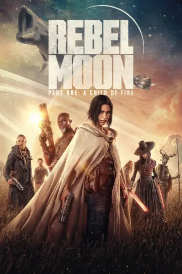 Постер к фильму "Rebel Moon. Часть первая: Дитя огня" #162826