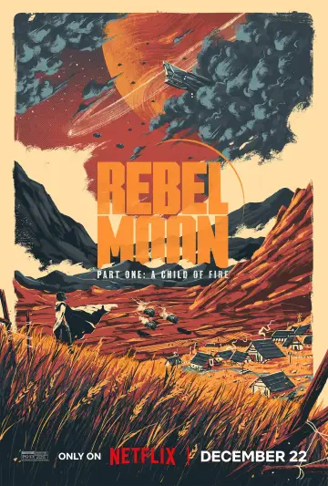 Постер к фильму "Rebel Moon. Часть первая: Дитя огня" #162827