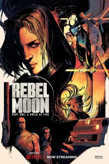 Постер к фильму "Rebel Moon. Часть первая: Дитя огня" #162845
