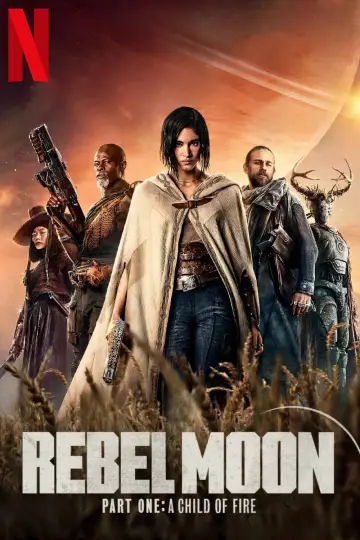 Постер к фильму "Rebel Moon. Часть первая: Дитя огня" #162846
