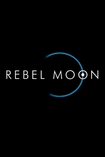 Постер к фильму "Rebel Moon. Часть первая: Дитя огня" #63450