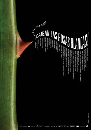 ¡Caigan las rosas blancas! постер