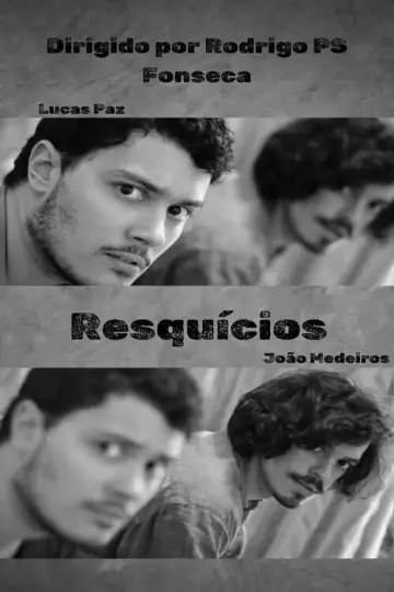 Постер к фильму "Resquícios" #1015413