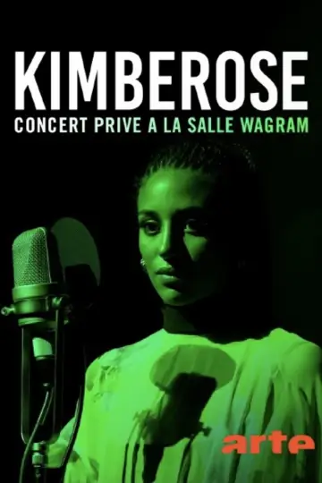 Постер к фильму "Kimberose en concert privé" #1581949