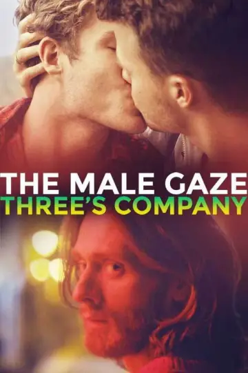 Постер к фильму "The Male Gaze: Three