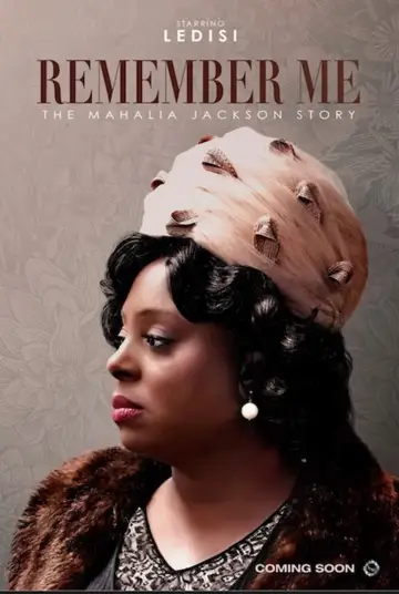 Постер к фильму "Remember Me: The Mahalia Jackson Story" #1589920