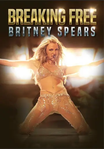 Постер к фильму "Britney Spears: Breaking Free" #1145696