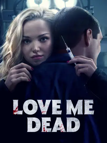 Постер к фильму "Love Me Dead" #944769