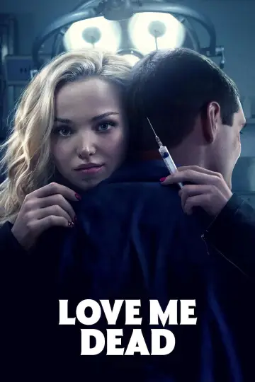Постер к фильму "Love Me Dead" #944770