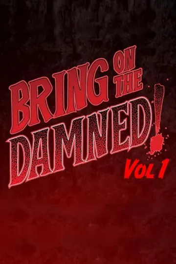 Постер к фильму "Bring on the Damned!" #1153430
