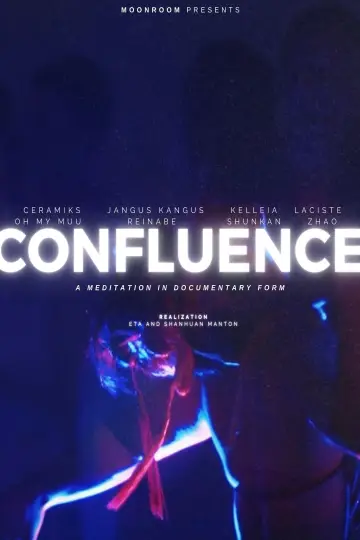 Постер к фильму "Confluence: A Meditation in Documentary Form" #1114497