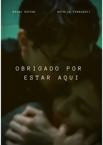 Постер к фильму "Obrigado por Estar Aqui" #1180663
