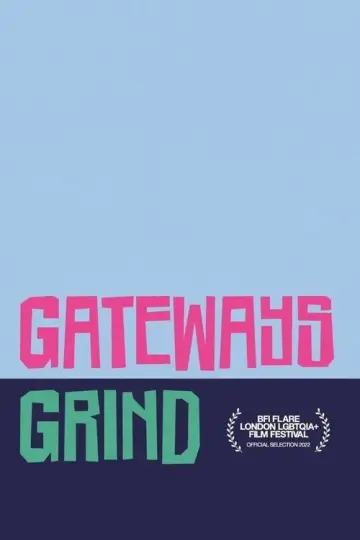 Gateways Grind постер