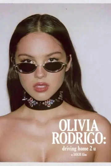Постер к фильму "OLIVIA RODRIGO: driving home 2 u (a SOUR film)" #1032010