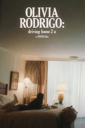 Постер к фильму "OLIVIA RODRIGO: driving home 2 u (a SOUR film)" #1032014