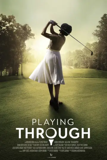 Постер к фильму "Playing Through" #368035