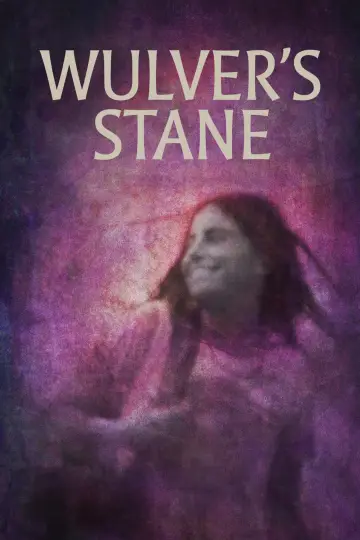 Постер к фильму "Wulver’s Stane" #192900