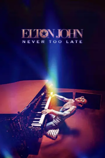 Elton John: Never Too Late постер