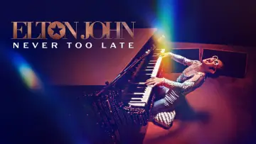 Задник к фильму "Elton John: Never Too Late" #944738