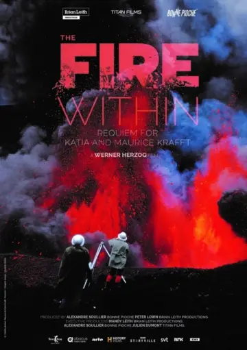 Постер к фильму "The Fire Within: A Requiem for Katia and Maurice Krafft" #702633