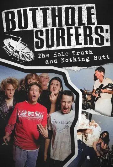 Постер к фильму "Butthole Surfers: The Hole Truth and Nothing Butt" #885620