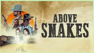 Задник к фильму "Above Snakes" #1033675